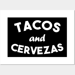 Tacos and Cervezas - Taco and Beer Posters and Art